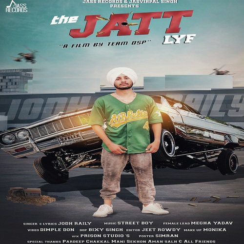 download Jodh Raily  The Jatt Lyf mp3 Single Tracks song 