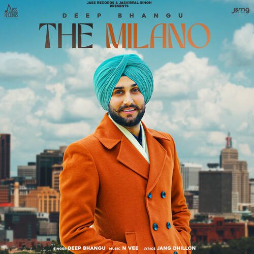 download Deep Bhangu  The Milano mp3 Single Tracks song 