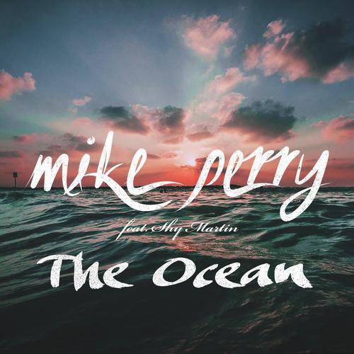 download Mike Perry, Shy Martin  The Ocean mp3 Single Tracks song 