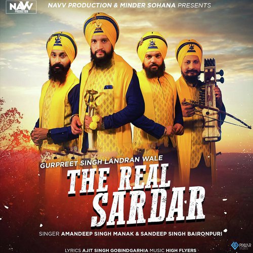 download Amandeep Singh Manak, Sandeep Singh Baironpuri  The Real Sardar mp3 Single Tracks song 