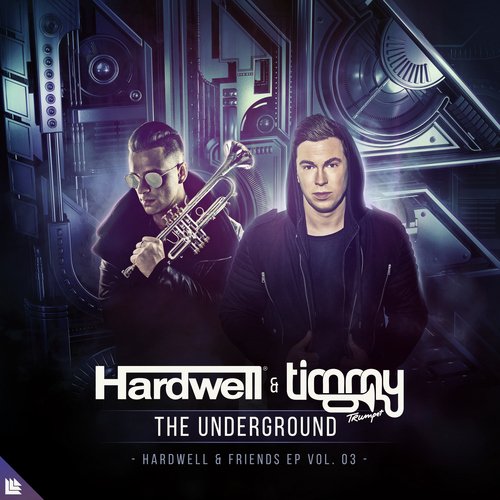 download Hardwell, Timmy Trumpet  The Underground mp3 Single Tracks song 