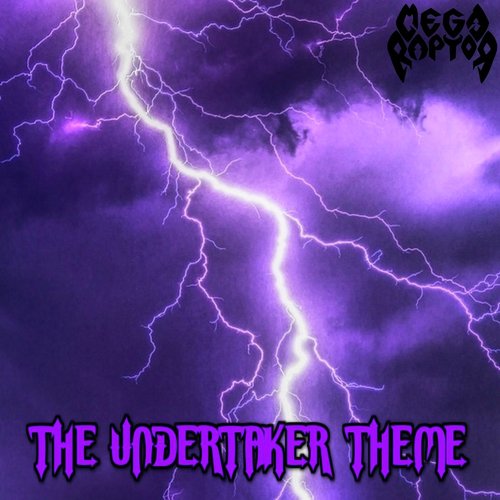 download Megaraptor  The Undertaker Theme mp3 Single Tracks song 