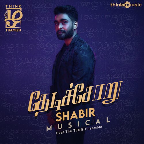 download Shabir Sulthan, The TENG Ensemble  Thedichoru mp3 Single Tracks song 