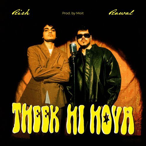 download Rish, Rawal  Theek Hi Hoya mp3 Single Tracks song 