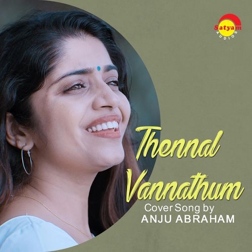 download Anju Abraham  Thennal Vannathum mp3 Single Tracks song 