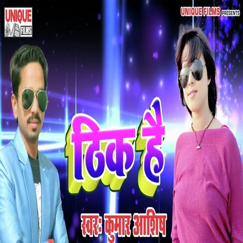 download Kumar Aashish  Thik Hai mp3 Single Tracks song 