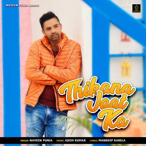 download Naveen Punia  Thikana Jaat Ka mp3 Single Tracks song 