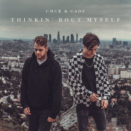 download CMC$, Cade  Thinkin Bout Myself mp3 Single Tracks song 