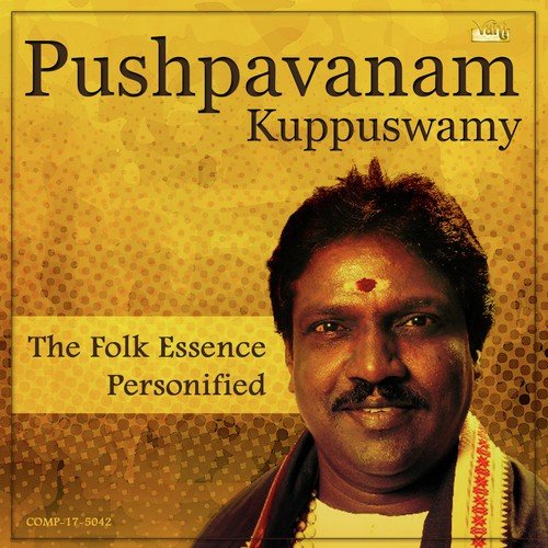 download Pushpavanam Kuppuswamy, Anitha Kuppuswamy  Thirupathikku Poi Vandhen mp3 Single Tracks song 