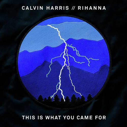 download Calvin Harris, Rihanna  This Is What You Came For mp3 Single Tracks song 