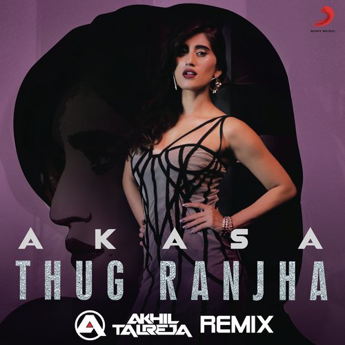 download AKASA, Dj Akhil Talreja  Thug Ranjha mp3 Single Tracks song 