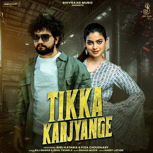 download Raj Mawer, Ashu Twinkle  Tikka Karjyange mp3 Single Tracks song 