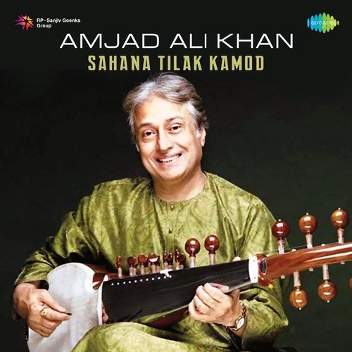 download Ustad Amjad Ali Khan  Tilak Kamod Gat mp3 Single Tracks song 