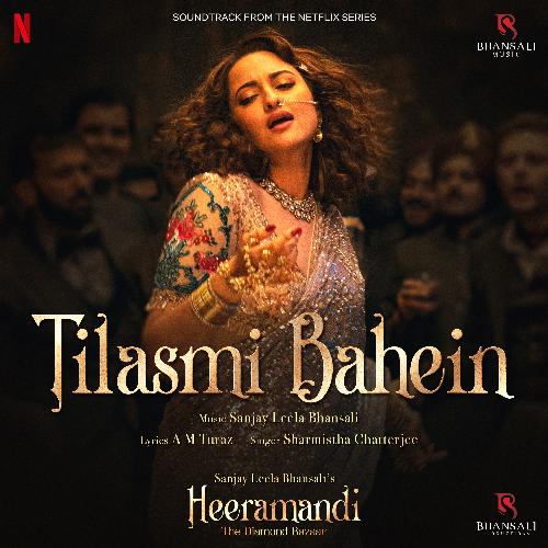 download   Tilasmi Bahein (From "Heeramandi") mp3 Single Tracks song 