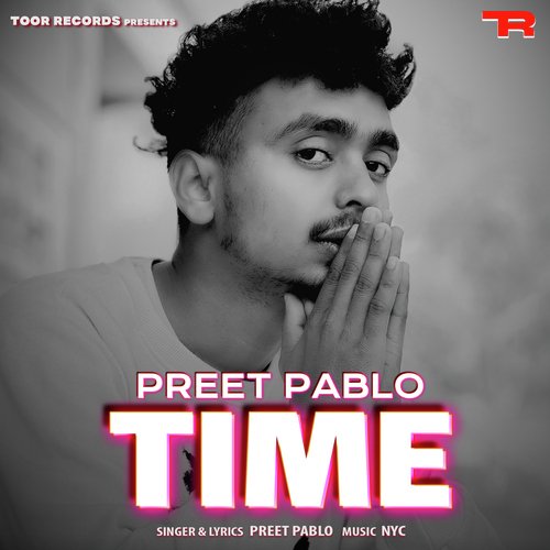 download Preet pablo  Time mp3 Single Tracks song 