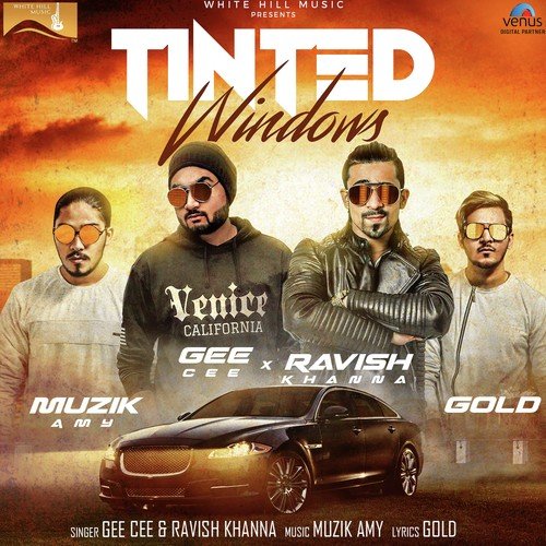 download Gee Cee, Ravish Khanna  Tinted Windows mp3 Single Tracks song 