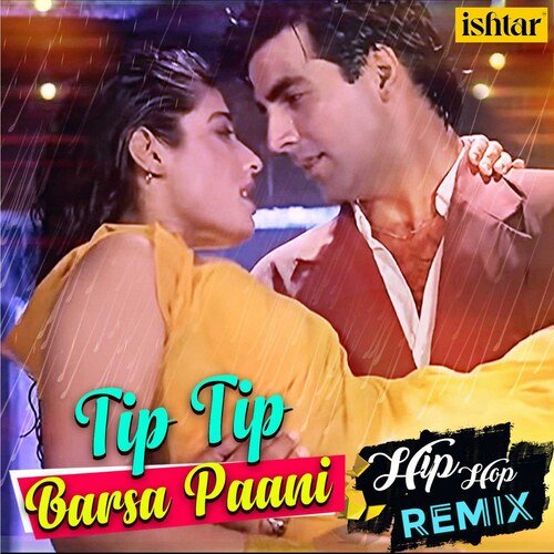 download   Tip Tip Barsa Paani Hip Hop Remix mp3 Single Tracks song 