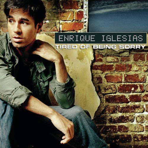 download Enrique Iglesias  Tired Of Being Sorry mp3 Single Tracks song 