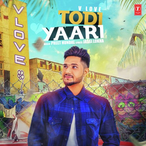 download V Love  Todi Yaari mp3 Single Tracks song 