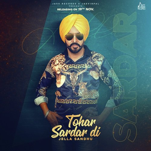 download Jella Sandhu  Tohar Sardar Di mp3 Single Tracks song 