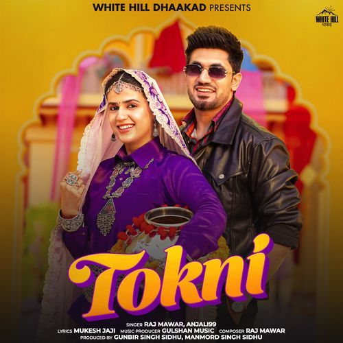 download Raj Mawar, Anjali99  Tokni mp3 Single Tracks song 