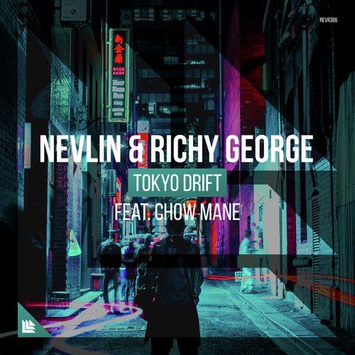 download Nevlin, Richy George, Chow Mane  Tokyo Drift mp3 Single Tracks song 