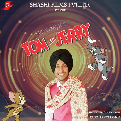 download R.P. Singh  Tom And Jerry mp3 Single Tracks song 