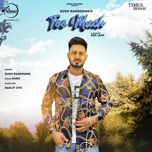 download Sukh Randhawa  Too Much mp3 Single Tracks song 