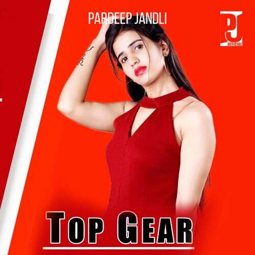 download Pardeep Jandli  Top Gear mp3 Single Tracks song 