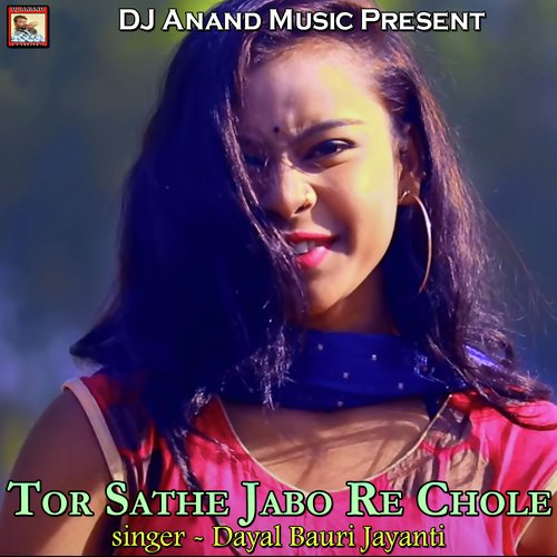 download Dayal Bauri Jayanti  Tor Lator Pator Ache Karo Sathe mp3 Single Tracks song 