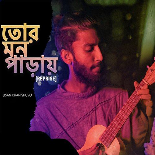 download Jisan Khan Shuvo  Tor Mon Paray mp3 Single Tracks song 