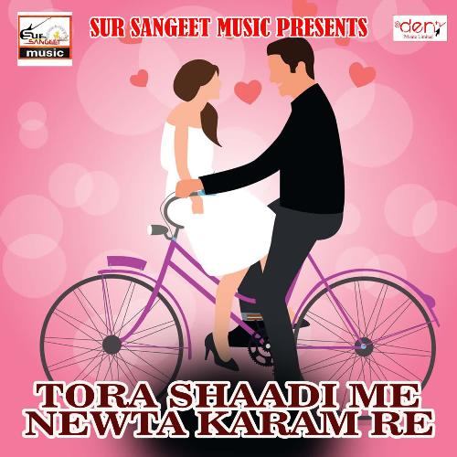 download Golu Yadav  Tora Shaadi Me Newta Karam Re mp3 Single Tracks song 