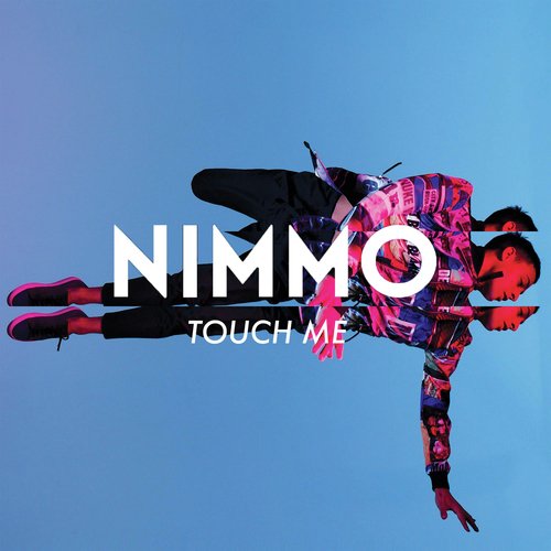 download Nimmo  Touch Me mp3 Single Tracks song 