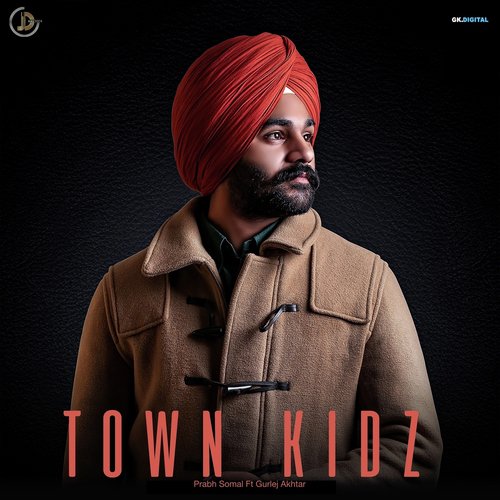 download Prabh Somal, Gurlej Akhtar  Town Kidz mp3 Single Tracks song 