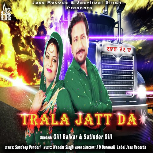 download Gill Balkar, Satinder Gill  Trala Jatt Da mp3 Single Tracks song 