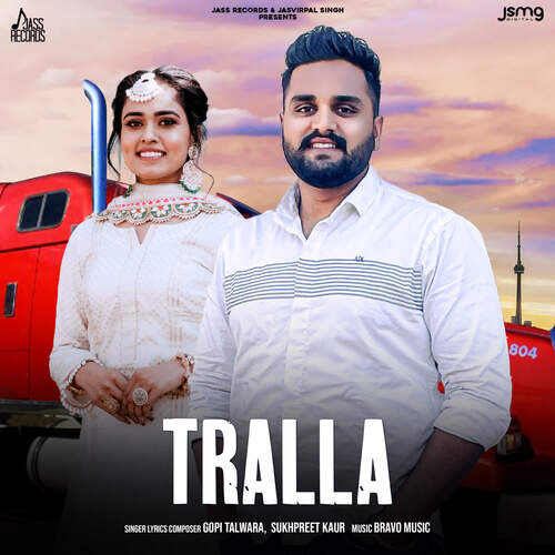 download Gopi Talwara, Sukhpreet Kaur  Tralla mp3 Single Tracks song 