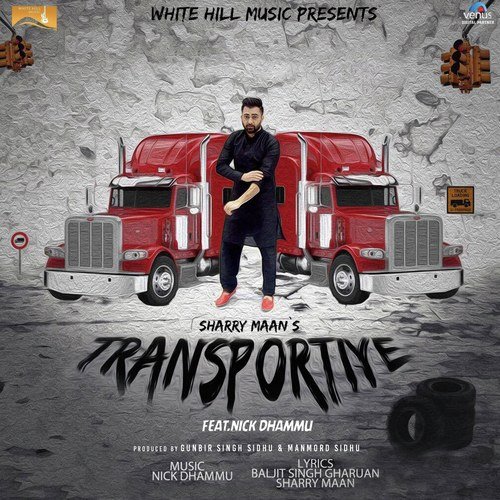 download Sharry Maan, Nick Dhammu  Transportiye mp3 Single Tracks song 