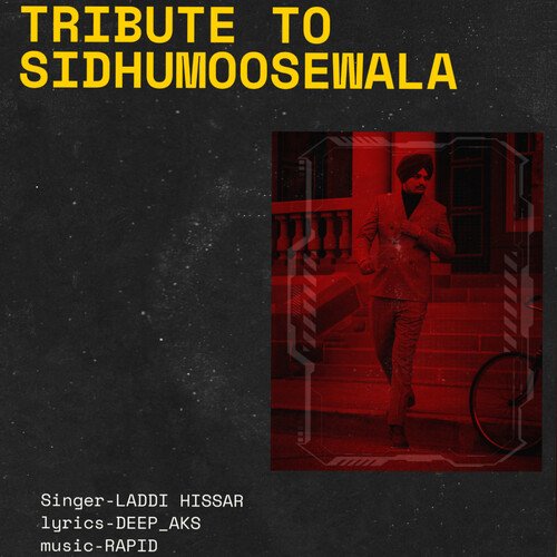 download Deep Aks, Laddi Hisar, Rapid  Tribute To SidhuMoosewala mp3 Single Tracks song 