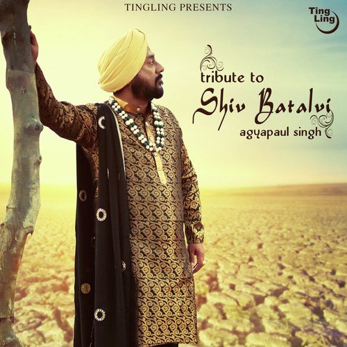 download Agyapaul Singh  Tribute To Shiv Batalvi mp3 Single Tracks song 