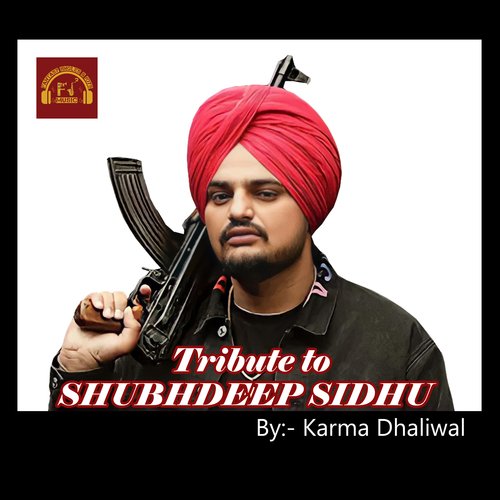 download Karma Dhaliwal  Tribute To Shubhdeep Sidhu mp3 Single Tracks song 