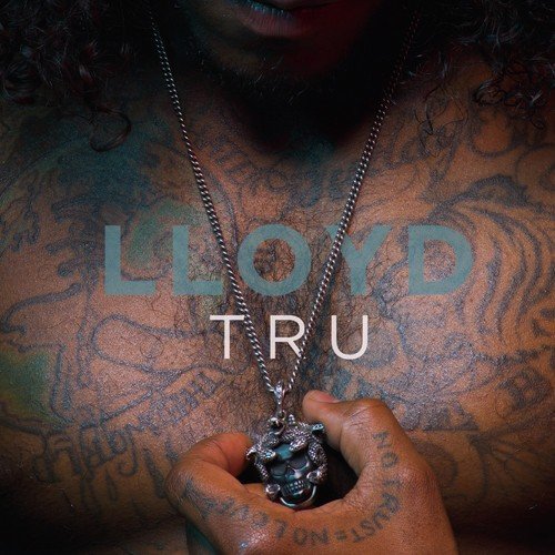 download Lloyd  Tru mp3 Single Tracks song 