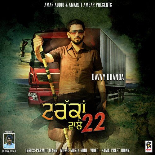 download Davvy Dhanoa  Truckan Wale 22 mp3 Single Tracks song 