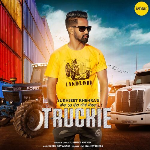 download Sukhjeet Khehra  Truckie mp3 Single Tracks song 