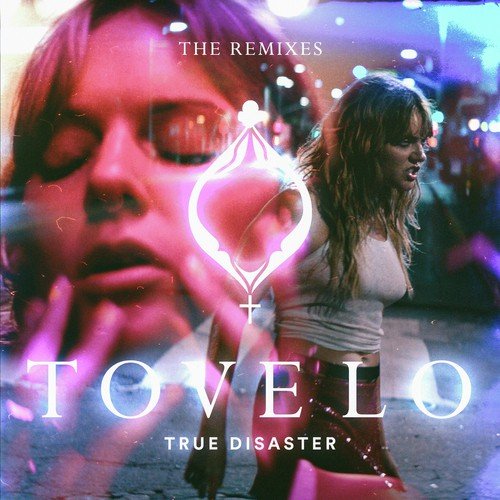 download Tove Lo  True Disaster mp3 Single Tracks song 