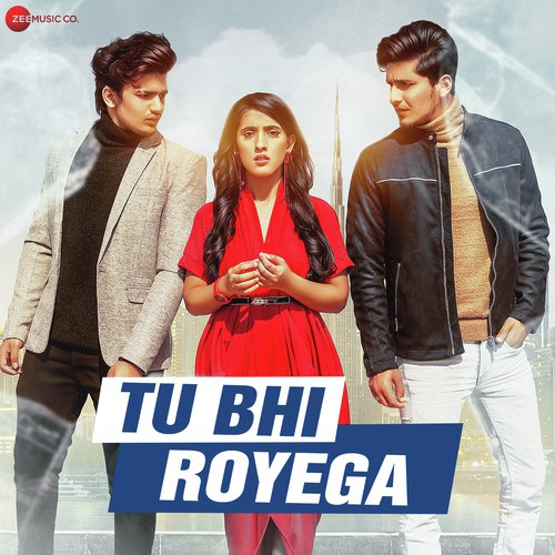 download Jyotica Tangri  Tu Bhi Royega mp3 Single Tracks song 