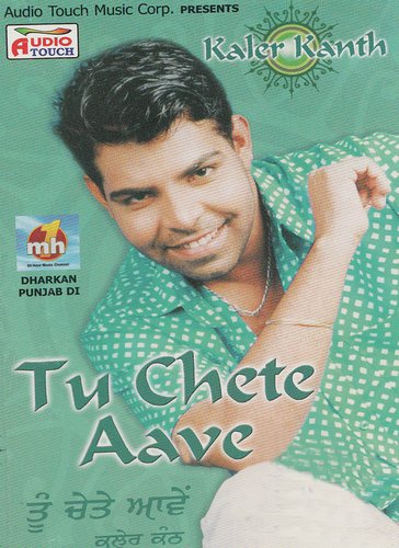 download Kanth Kaler  Tu Chete Aave mp3 Single Tracks song 