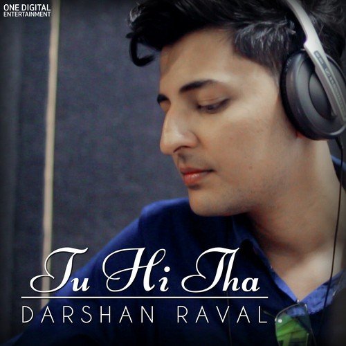 download Darshan Raval  Tu Hi Tha mp3 Single Tracks song 