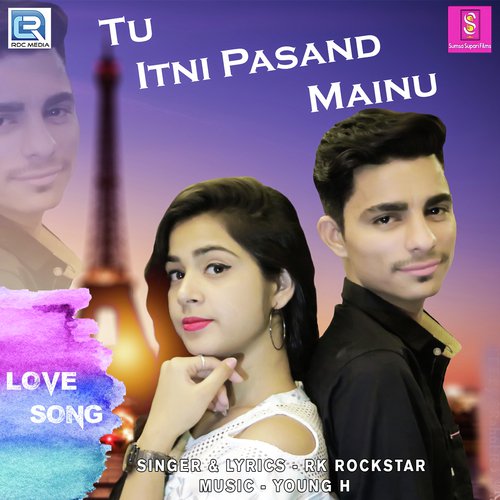 download RK Rockstar  Tu Itani Pasand Mainu mp3 Single Tracks song 