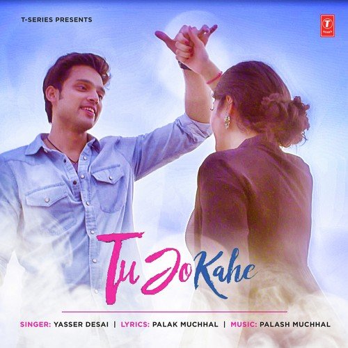 download Yasser Desai  Tu Jo Kahe mp3 Single Tracks song 