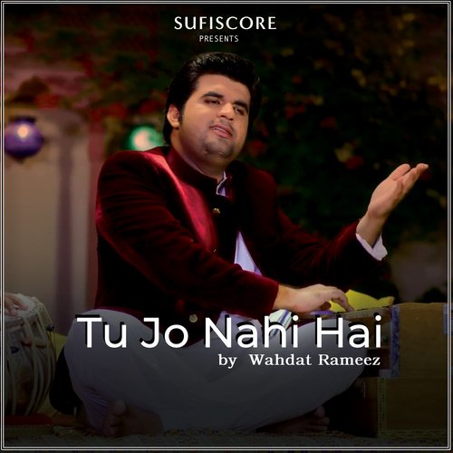 download   Tu Jo Nahi Hain mp3 Single Tracks song 